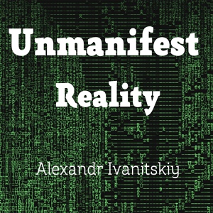 Обложка для Alexandr Ivanitskiy - Unmanifested Daydream