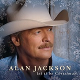Обложка для Alan Jackson - Let It Be Christmas