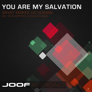 Обложка для You Are My Salvation - What Makes Us Human