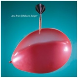 Обложка для Ane Brun - Balloon Ranger