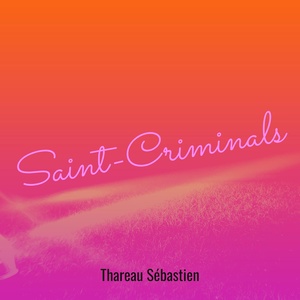 Обложка для Thareau Sébastien - Saint-Criminals
