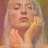 Обложка для Marie-Mai - Coming Through Me