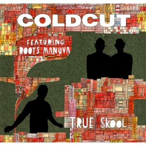 Обложка для Coldcut & Roots Manuva - true skool (the qemist mix)