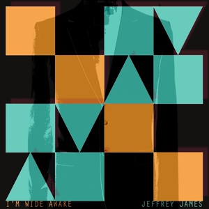 Обложка для Jeffrey James - I'm Wide Awake