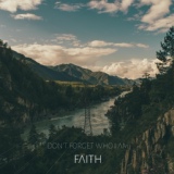 Обложка для Don't Forget Who I Am - Faith