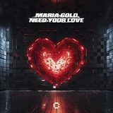 Обложка для Maria Gold - Need Your Love