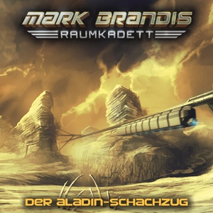Обложка для Mark Brandis - Raumkadett - Der Aladin-Schachzug - Teil 29