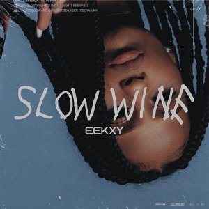 Обложка для EEKXY - Slow Wine