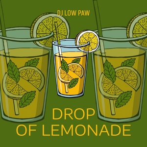 Обложка для Dj Low Paw - Drop of Lemonade