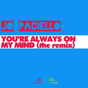 Обложка для Jo Paciello - You're Always On My Mind