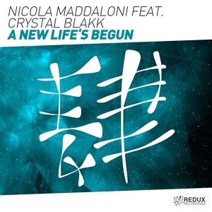 Обложка для Nicola Maddaloni;Crystal Blakk - A New Life's Begun (Original Mix)