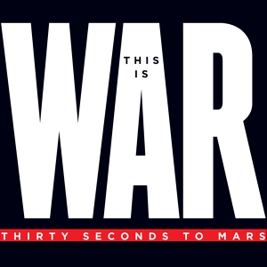 Обложка для Thirty Seconds To Mars - This Is War