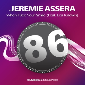 Обложка для Jeremie Assera Feat. Lea Known - When I See Your Smile (Original Mix) [http://vk.com/jeeenka]