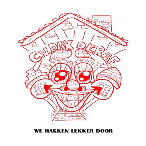 Обложка для CV Dak Deraf - We hakken lekker door