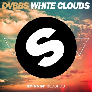 Обложка для DVBBS - White Clouds