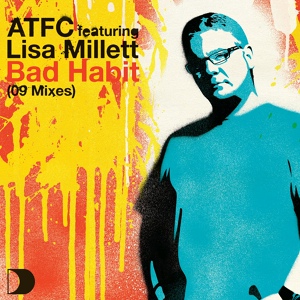 Обложка для ATFC Feat. Lisa Millett - Bad Habit [ATFC's Classic Re-Mixed]
