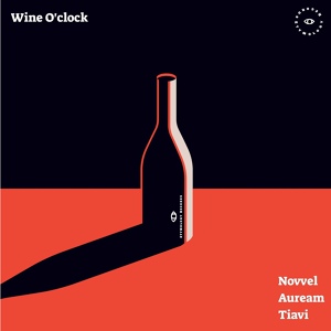 Обложка для Novvel, auream, Tiavi - Wine O'clock