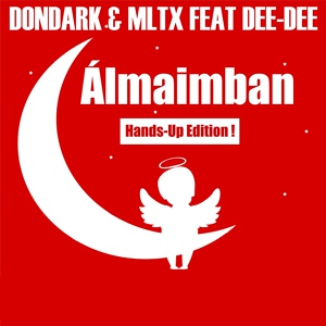 Обложка для Dondark, MLTX feat. Dee-Dee - Álmaimban