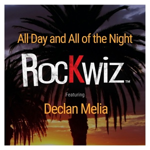 Обложка для RocKwiz feat. Declan Melia - All Day and All of the Night