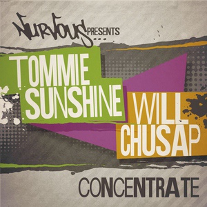 Обложка для Tommie Sunshine & Will Chusap - Concentrate