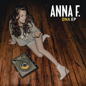 Обложка для Anna F. - DNA