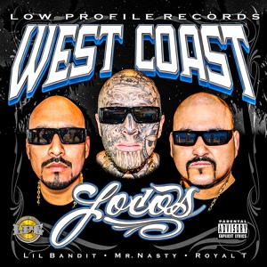 Обложка для West Coast Locos feat. Mr. Nasty, Lil Bandit, Royal T - Lpg News Updates