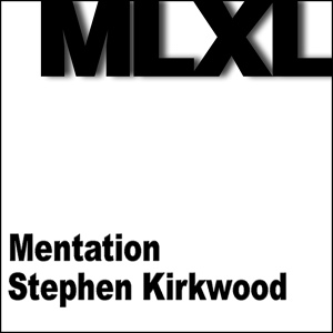 Обложка для Stephen Kirkwood - Mentation