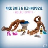 Обложка для Nick Skitz & Technoposse - We Like to Party