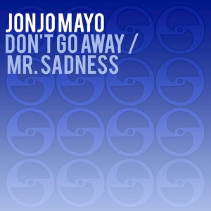 Обложка для Jon Jo Mayo - Don't Go Away