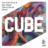 Обложка для The Cube Guys, Alex Gewer - Dance Dance Dance