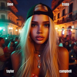 Обложка для Taylor Campbell - time truss