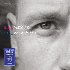 Обложка для e.s.t. Esbjörn Svensson Trio - The Unstable Table (Live in Berlin) / The Infamous Fable [Live in Berlin]