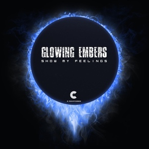 Обложка для Glowing Embers - Show My Feelings