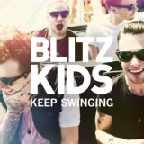 Обложка для Blitz Kids - Keep Swinging