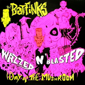 Обложка для The Batfinks - Wazzed 'n' Blasted