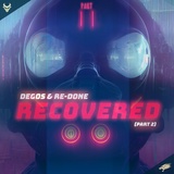 Обложка для Degos & Re-done - Recovered (Part 2)