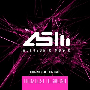 Обложка для Мути под Музыку" #TRANCE VOCAL #37 - Aurosonic & Kate Louise Smith - From Dust To Ground (Progressive Mix)