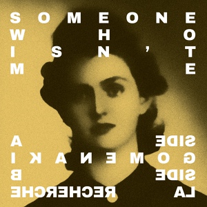 Обложка для Someone Who Isn’t Me - La Recherche