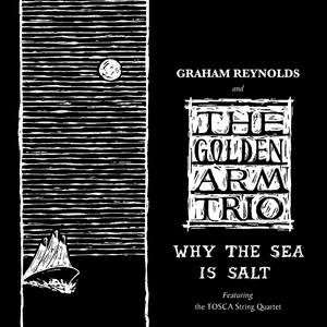 Обложка для Graham Reynolds, The Golden Arm Trio - Swift Ship Sailing