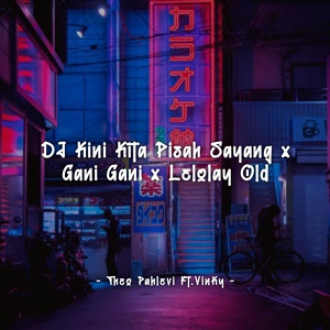 Обложка для VinKy YT - DJ Kini Kita Pisah Sayang (Feat. Theo Pahlevi)