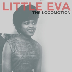 Обложка для Little Eva - The Locomotion