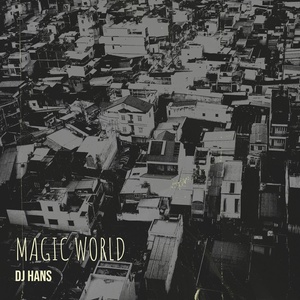 Обложка для DJ HANS - Magic World