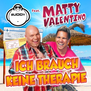 Обложка для Buddy, Matty Valentino - Ich brauch keine Therapie