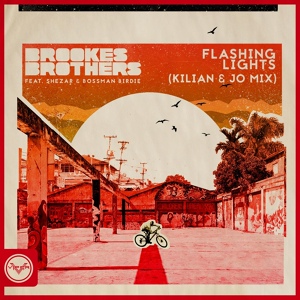 Обложка для Brookes Brothers, Kilian & Jo feat. ShezAr, Bossman Birdie - Flashing Lights (Kilian & Jo Mix)