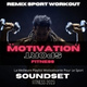 Обложка для Motivation Sport Fitness, Remix Sport Workout - Prepare Your Mind Before Workout