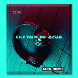 Обложка для DJ Nofin Asia - Mama Muda