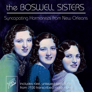 Обложка для The Boswell Sisters - Why Don't You Practiсe What You Preach? (1932)