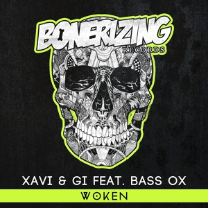 Обложка для Xavi & Gi, Bass Ox - Woken (Original Mix)