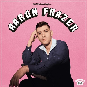 Обложка для Aaron Frazer - Love Is