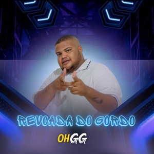 Обложка для Oh GG - Revoada Do Gordo